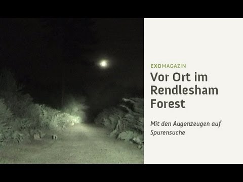 Youtube: Der UFO-Vorfall im Rendlesham Forest - Mit den Augenzeugen auf Spurensuche | ExoMagazin