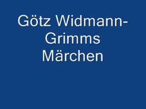 Youtube: Götz Widmann-Grimms Märchen