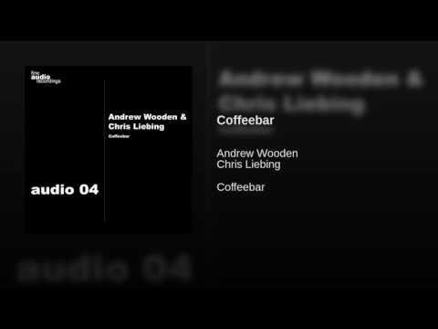 Youtube: Andrew Wooden & Chris Liebing - Coffeebar - Coffeebar/Teeroom EP - Fine Audio Recordings ‎– audio 04