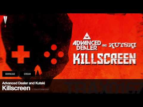 Youtube: Advanced Dealer & Kutski - "Killscreen"