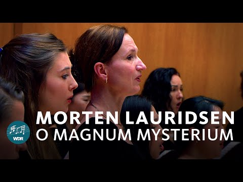 Youtube: Morten Lauridsen - O magnum mysterium | WDR Rundfunkchor