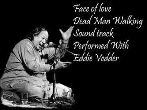 Youtube: Nusrat Fateh Ali Khan & eddie Vedder - Face of Love