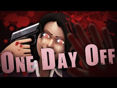 Youtube: One Day Off (SFM)