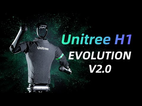 Youtube: Unitree [General-pupose Humanoid Robot H1] Evolution V2.0