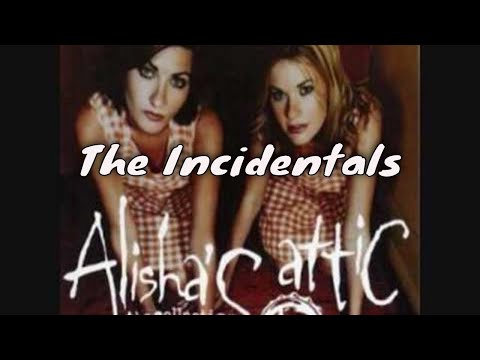 Youtube: The Incidentals - Alisha's Attic
