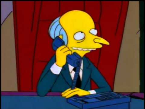 Youtube: The Simpsons - Mr. Burns telephone