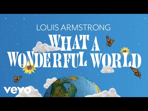 Youtube: Louis Armstrong - What A Wonderful World (Official Video)