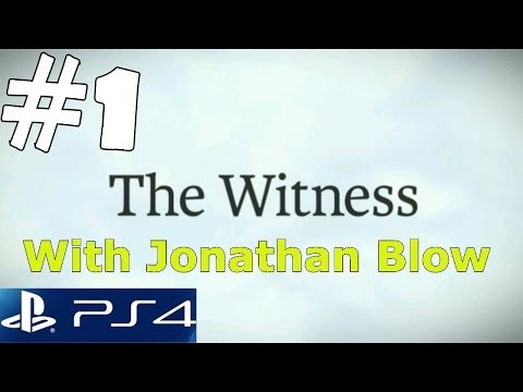 Youtube: The Witness Gameplay Walkthrough with Jonathan Blow Developer Exclusive PS4 & PC Part 1