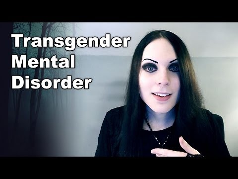 Youtube: Is Being Transgender / Transsexual a Mental Disorder
