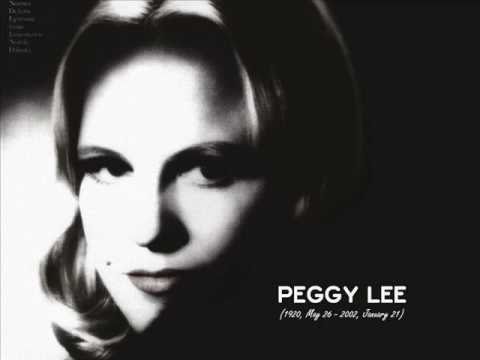 Youtube: Peggy Lee - Why don't you do right