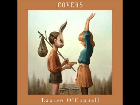 Youtube: Lauren O'Connell- All I Have to Do is Dream