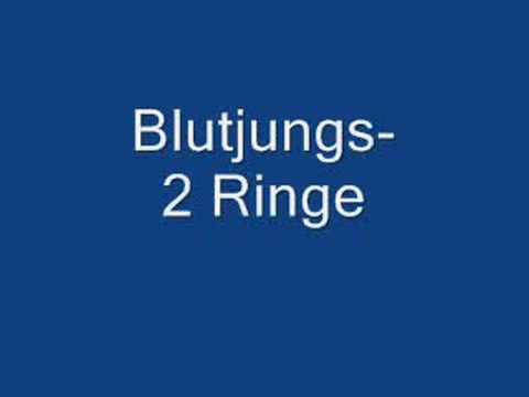 Youtube: Blutjungs- 2 Ringe