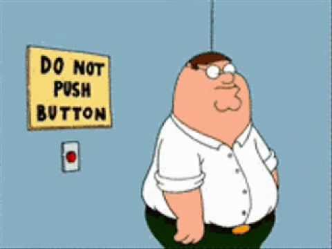 Youtube: Family Guy - Don't Push The Button