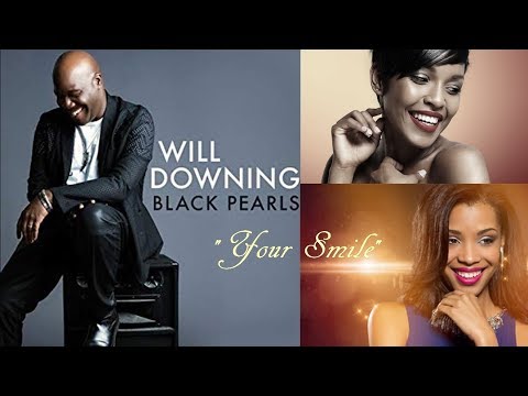 Youtube: Will Downing - Your Smile [Black Pearls 2016]