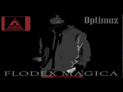 Youtube: Optimuz - Ihr!  FLODEX MAGICA (2010)