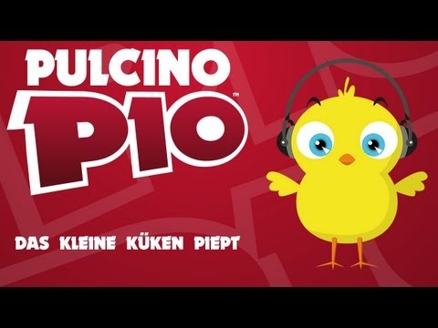 Youtube: PULCINO PIO - Das Kleine Küken Piept (Official video)