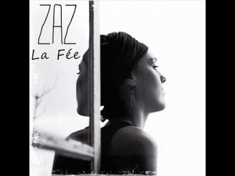 Youtube: Zaz • La fée (nouvelle version 2011)