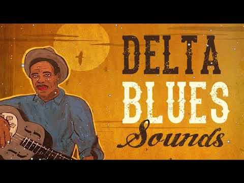 Youtube: Delta Blues Sounds   Best Of The Mississippi Delta's Stars