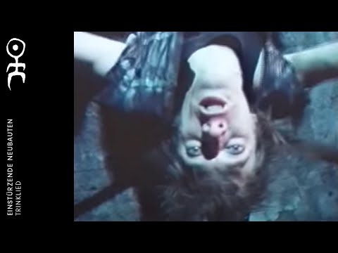 Youtube: Einstürzende Neubauten - Trinklied (Official Video)