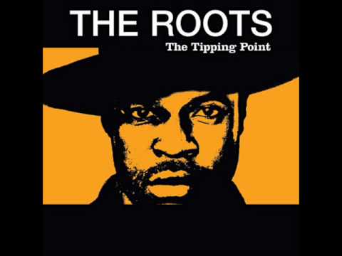 Youtube: The Roots - Don't Say Nuthin'