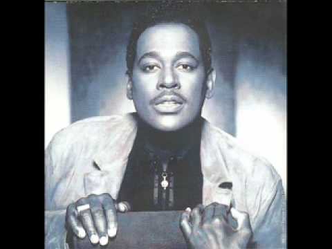 Youtube: Luther Vandross - Here and Now