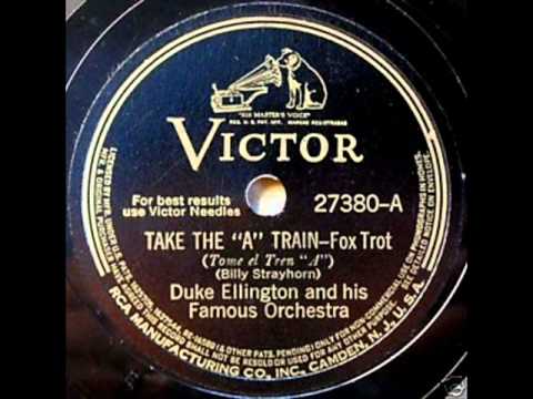 Youtube: Take The A Train by Duke Ellington & His Famous Orchestra on 1941 Victor 78.