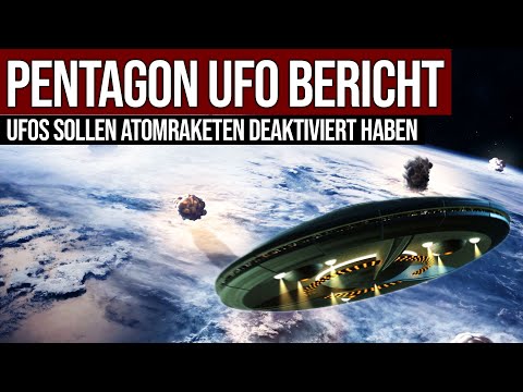 Youtube: Pentagon UFO Bericht - UFOs sollen Atomwaffen ausgeschaltet haben
