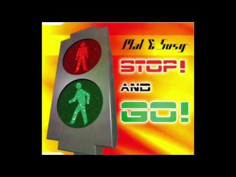 Youtube: Mal & Susy - Stop! and Go! (Original Club Mix)