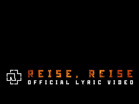 Youtube: Rammstein - Reise, Reise (Official Lyric Video)