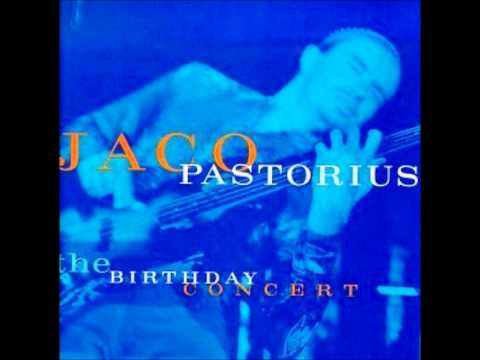 Youtube: Jaco Pastorius - Liberty City (The Birthday Concert)