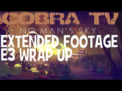 Youtube: No Man's Sky ★ EXTENDED FOOTAGE ★ E3 2015 WRAP UP!