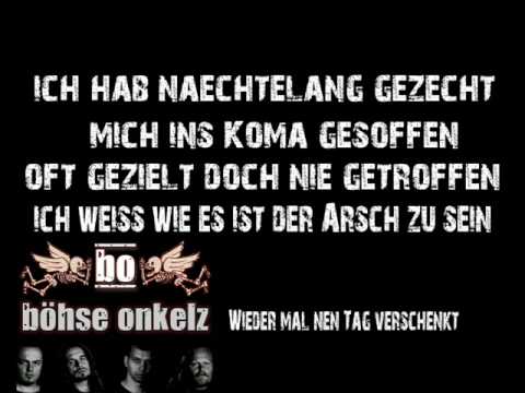 Youtube: Böhse Onkelz - Wieder mal 'nen Tag verschenkt Lyrics