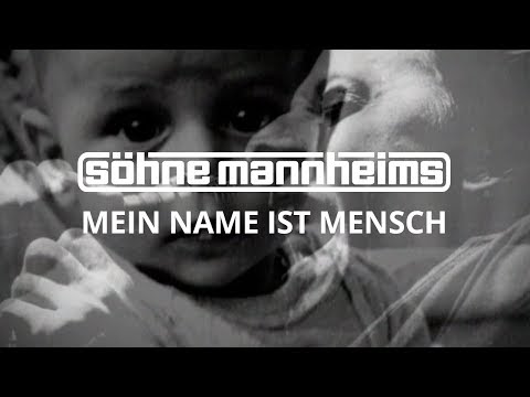 Youtube: Söhne Mannheims - Mein Name ist Mensch [Official Video]