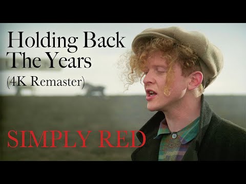 Youtube: Simply Red - Holding Back The Years (Official 4K Remaster)