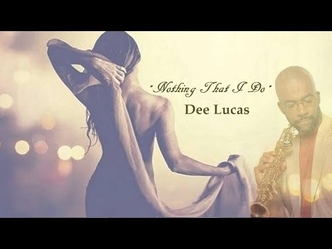 Youtube: Dee Lucas - Nothing That I Do [Something to Ride 2]