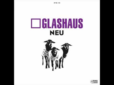 Youtube: GLASHAUS - Sie kommt zu mir (Official 3pTV)