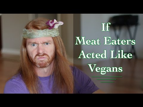 Youtube: If Meat Eaters Acted Like Vegans - Ultra Spiritual Life episode 35