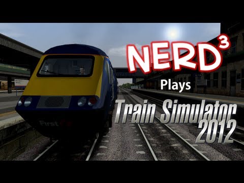 Youtube: Nerd³ Plays... Railworks 3: Train Simulator 2012
