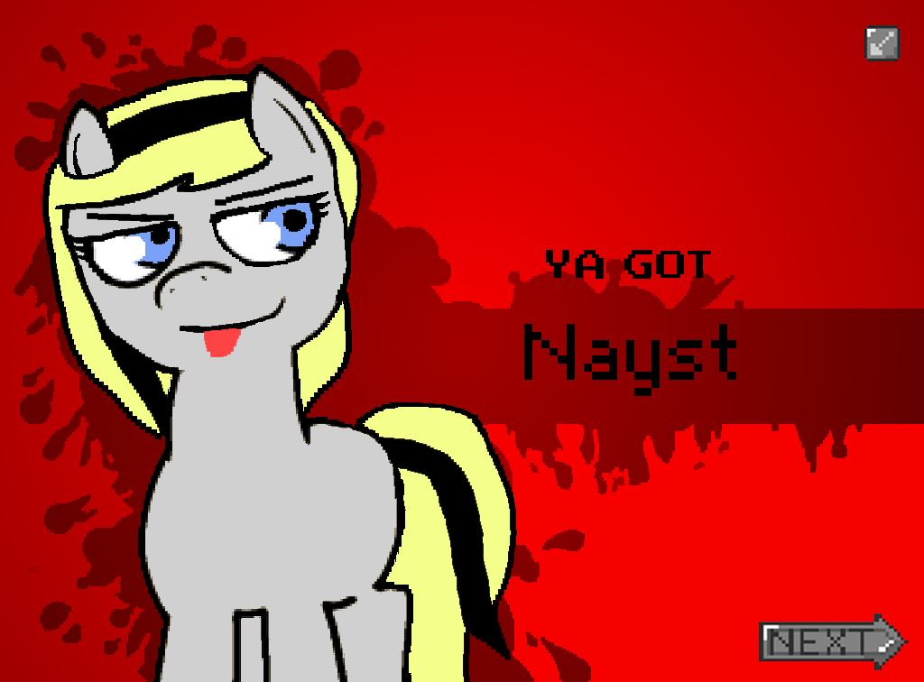Ya got Nayst