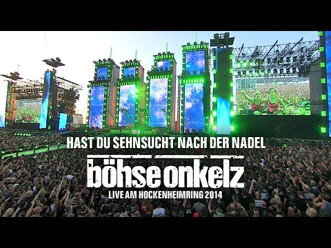 Youtube: Böhse Onkelz - Hast du Sehnsucht nach der Nadel (Live am Hockenheimring 2014)