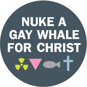 /dateien/pr22815,1141225151,0114NukeAGayWhaleFor