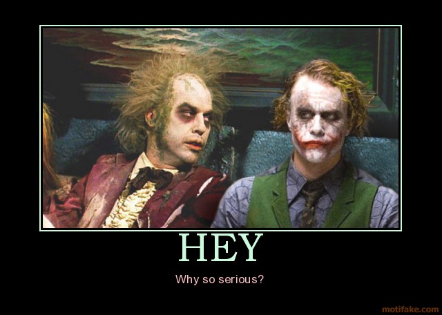 Bilder-Thread uh43048,1261225854,hey-beetlejuice-doris-joker-funny-demotivational-poster-1231432214