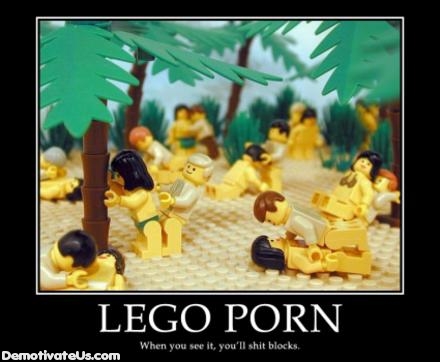 Bilder-Thread uh43048,1261229002,lego-porn-demotivational-poster