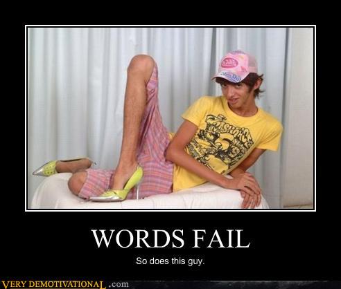 Bilder-Thread uh43048,1289247565,demotivational-posters-words-fail
