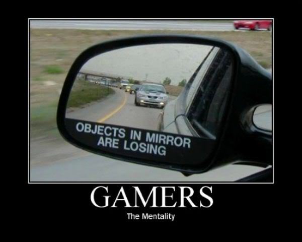 Bilder-Thread uh43048,1289768138,gamers mentality