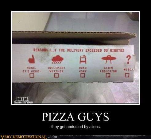 Bilder-Thread uh43048,1290682780,demotivational-posters-pizza-guys