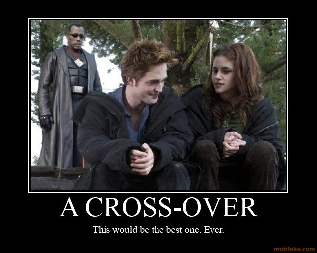 /dateien/vo67084,1287918145,a-cross-over-twilight-blade-cross-over-crossover-best-ever-demotivational-poster-1249240321