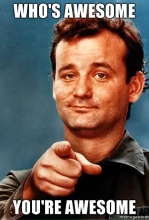 bill-murray-youre-awesome