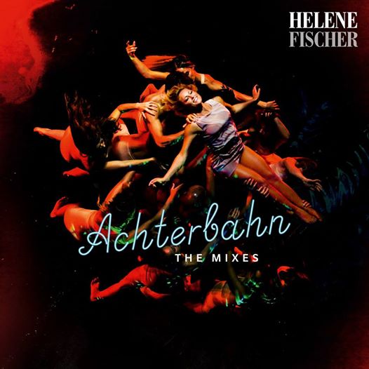 achterbahn helene fischer