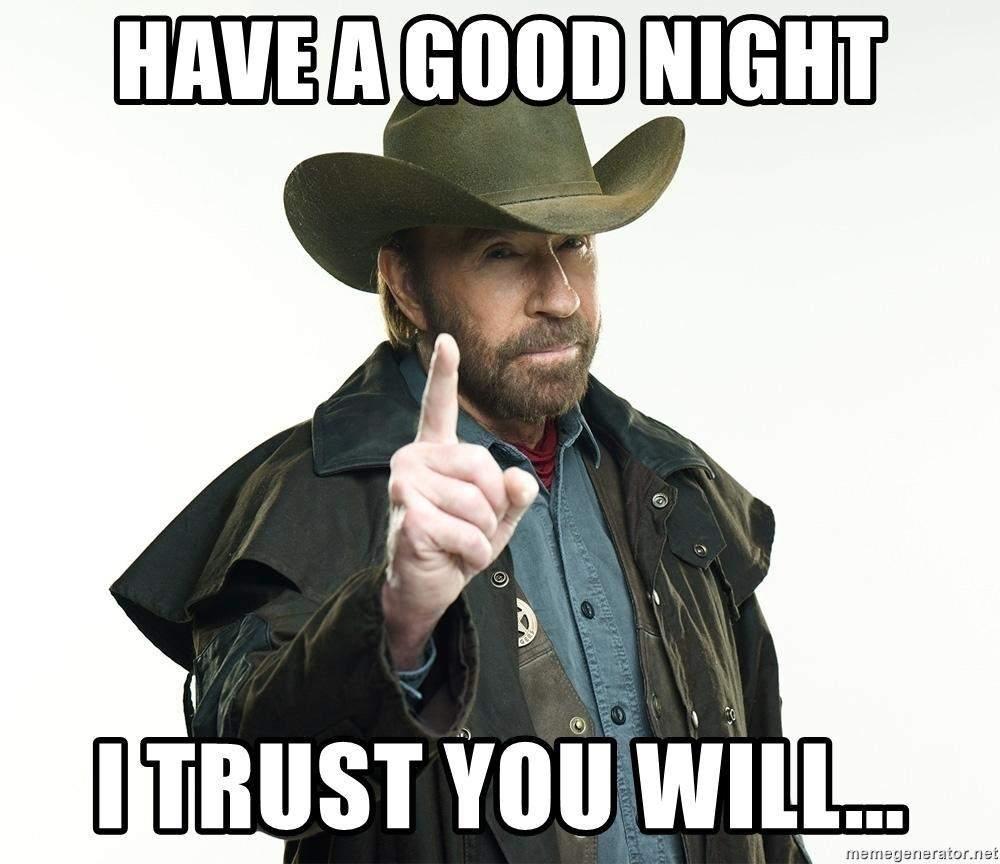 8vltuapxp9g5 have-a-good-night-i-trust-y